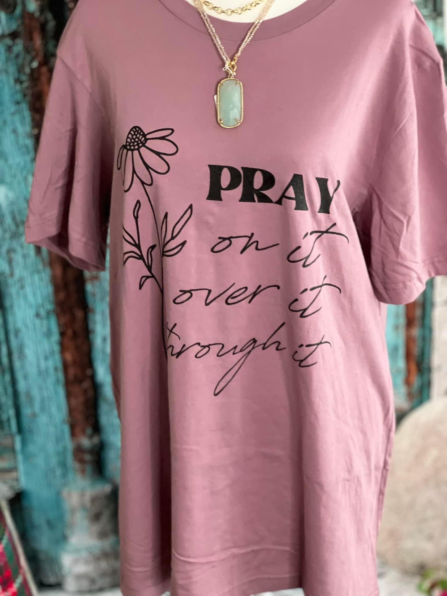 Pray over it Graphic Tee