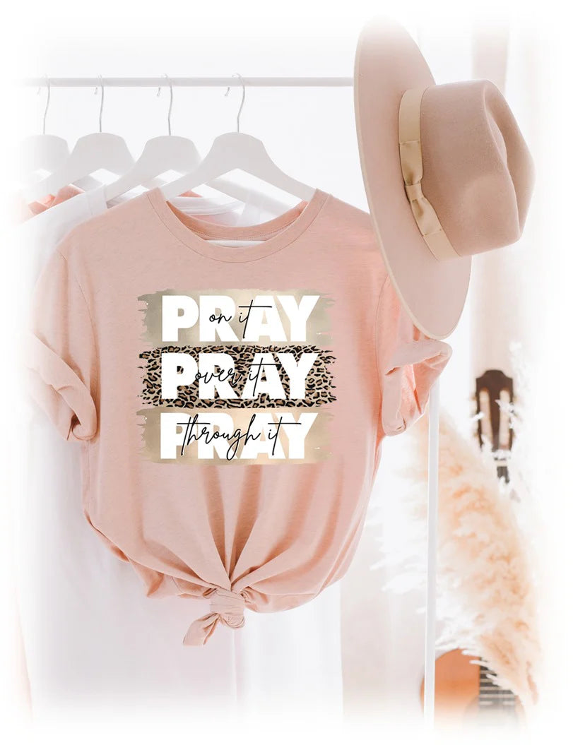 Pray Through It Graphic Tee - PRE ORDER